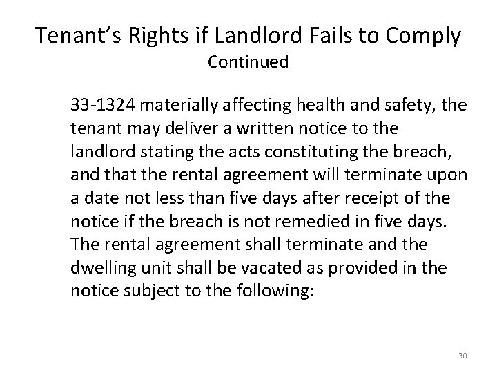 Tenant’s Rights if Landlord Fails to Comply Continued 33 -1324 materially affecting health and