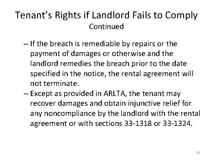 Tenant’s Rights if Landlord Fails to Comply Continued – If the breach is remediable