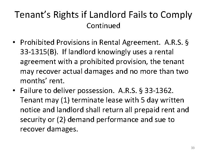 Tenant’s Rights if Landlord Fails to Comply Continued • Prohibited Provisions in Rental Agreement.