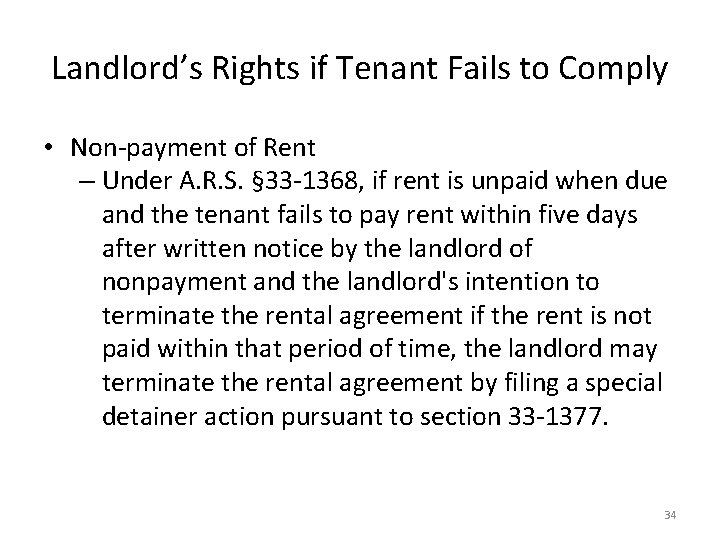 Landlord’s Rights if Tenant Fails to Comply • Non-payment of Rent – Under A.