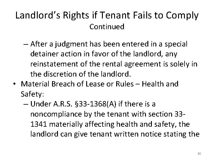 Landlord’s Rights if Tenant Fails to Comply Continued – After a judgment has been