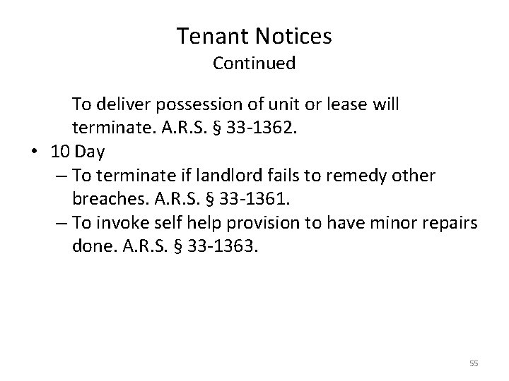 Tenant Notices Continued To deliver possession of unit or lease will terminate. A. R.