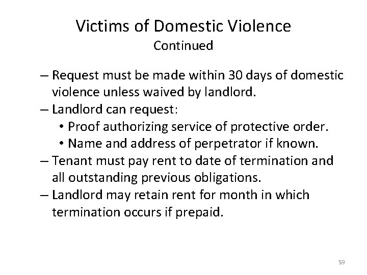 Victims of Domestic Violence Continued – Request must be made within 30 days of