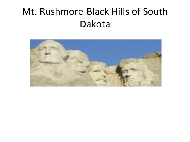 Mt. Rushmore-Black Hills of South Dakota 