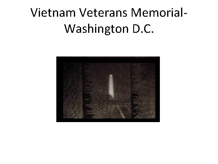 Vietnam Veterans Memorial. Washington D. C. 