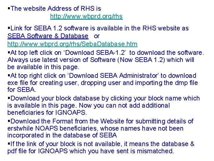 §The website Address of RHS is http: //www. wbprd. org/rhs §Link for SEBA 1.
