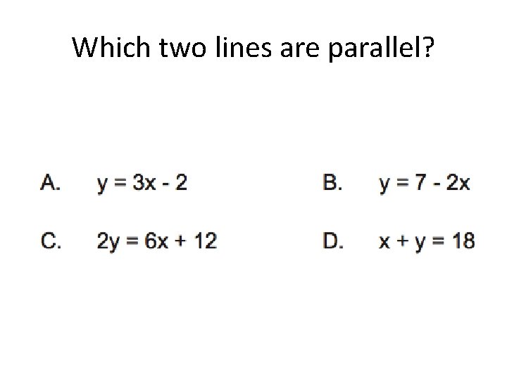 Which two lines are parallel? 