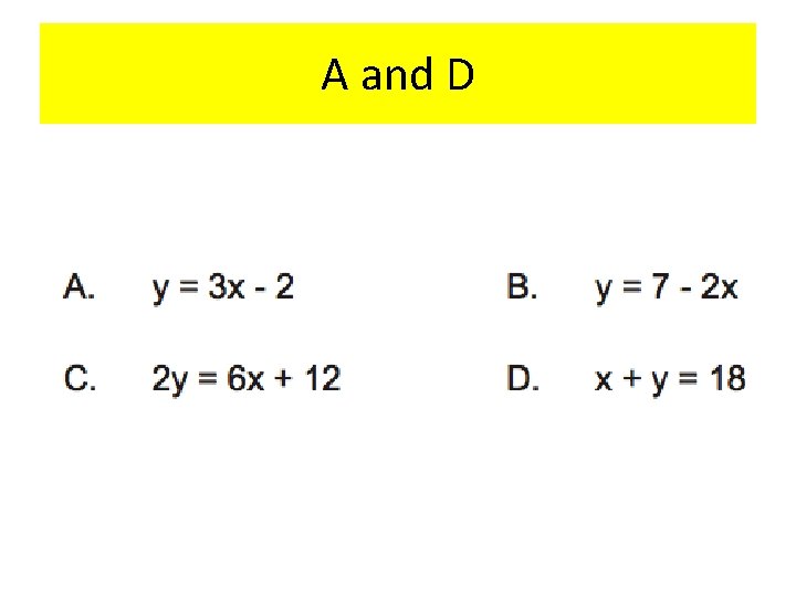 A and D 