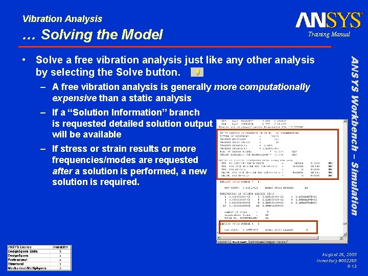 Vibration Analysis … Solving the Model Training Manual – A free vibration analysis is