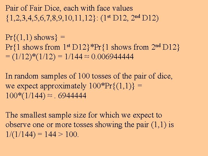 Pair of Fair Dice, each with face values {1, 2, 3, 4, 5, 6,