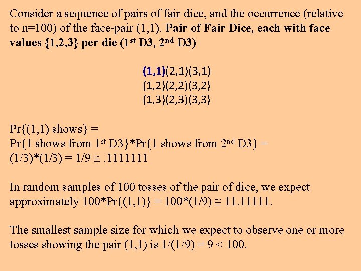 Consider a sequence of pairs of fair dice, and the occurrence (relative to n=100)