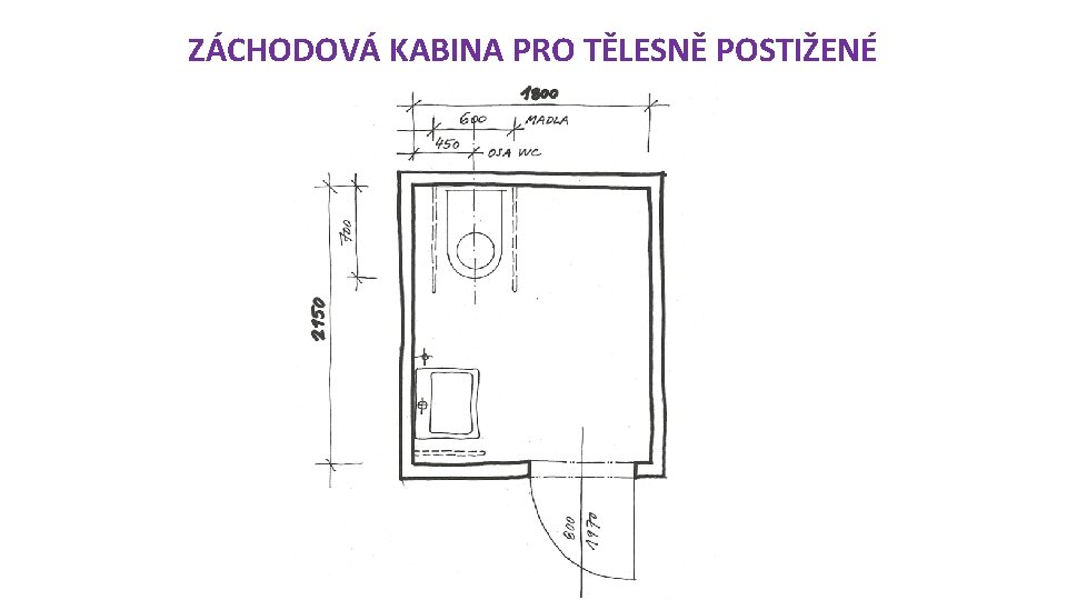 ZÁCHODOVÁ KABINA PRO TĚLESNĚ POSTIŽENÉ 