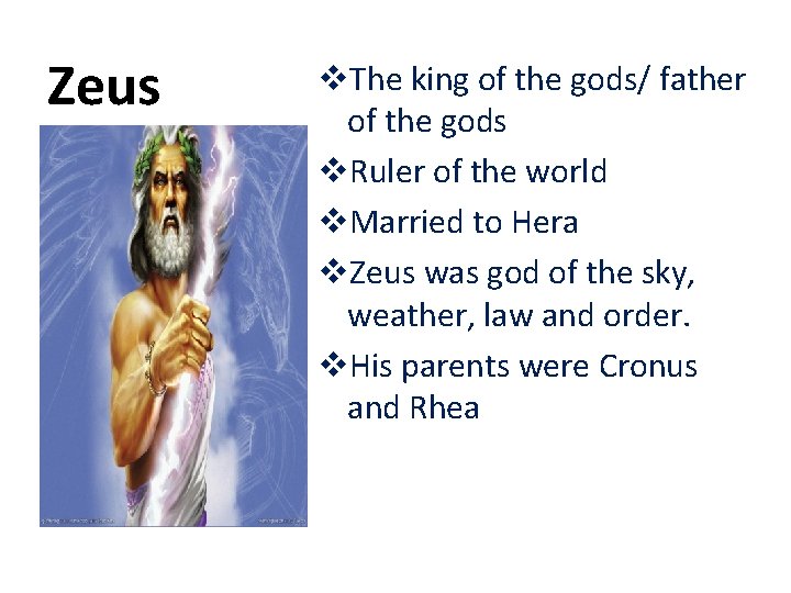 Zeus v. The king of the gods/ father of the gods v. Ruler of