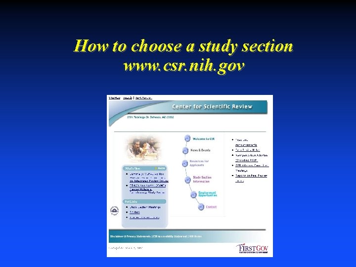 How to choose a study section www. csr. nih. gov 
