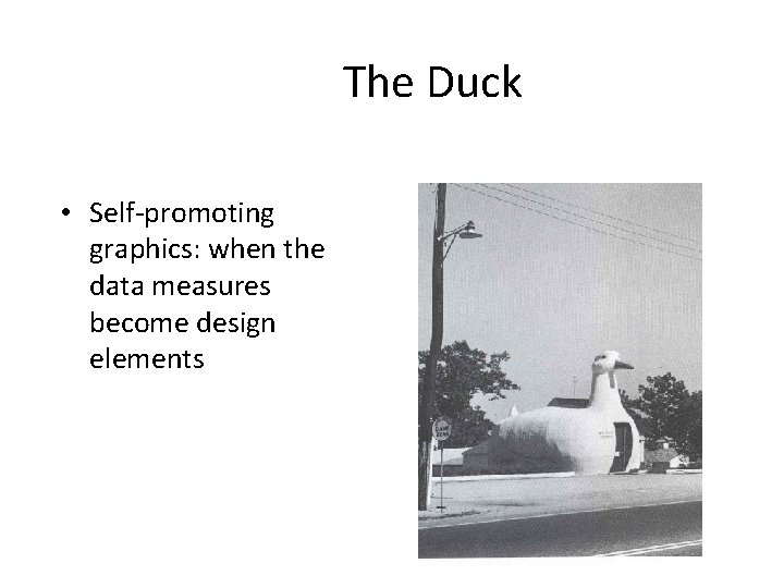 The Duck • Self-promoting graphics: when the data measures become design elements 