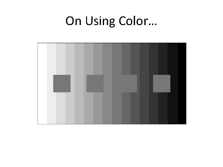 On Using Color… 