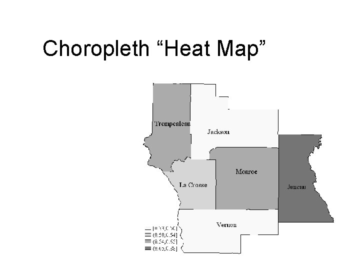 Choropleth “Heat Map” 