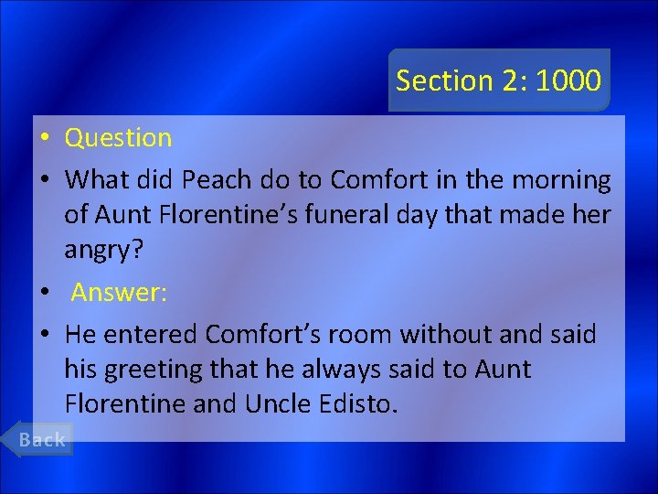 Section 2: 1000 • Question • What did Peach do to Comfort in the