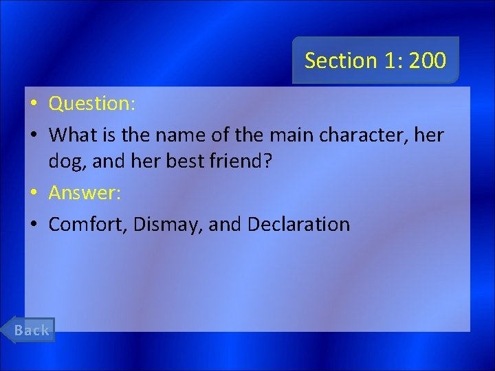 Section 1: 200 • Question: • What is the name of the main character,