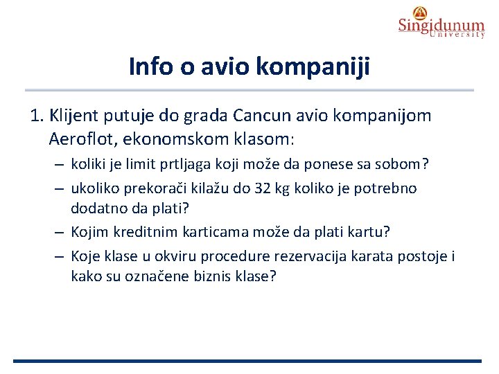 AUSTRIAN SERBIAN TOURISM PROGRAMMES Info o avio kompaniji 1. Klijent putuje do grada Cancun