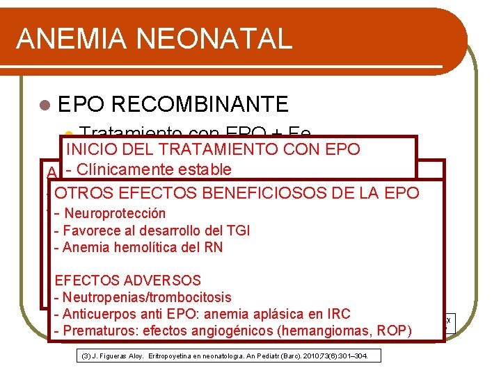 ANEMIA NEONATAL l EPO l RECOMBINANTE Tratamiento con EPO + Fe INICIO DEL TRATAMIENTO