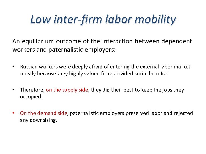 Low inter-firm labor mobility An equilibrium outcome of the interaction between dependent workers and