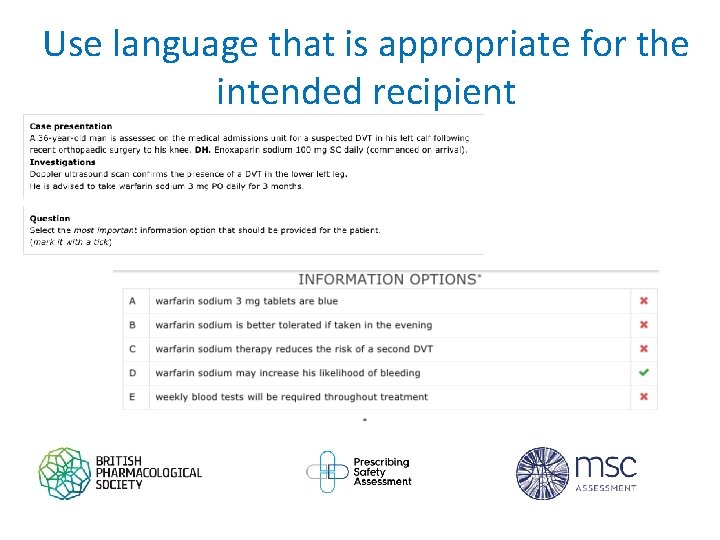 Use language that is appropriate for the intended recipient 
