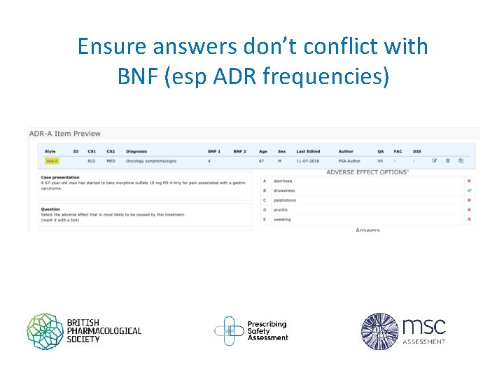 Ensure answers don’t conflict with BNF (esp ADR frequencies) 