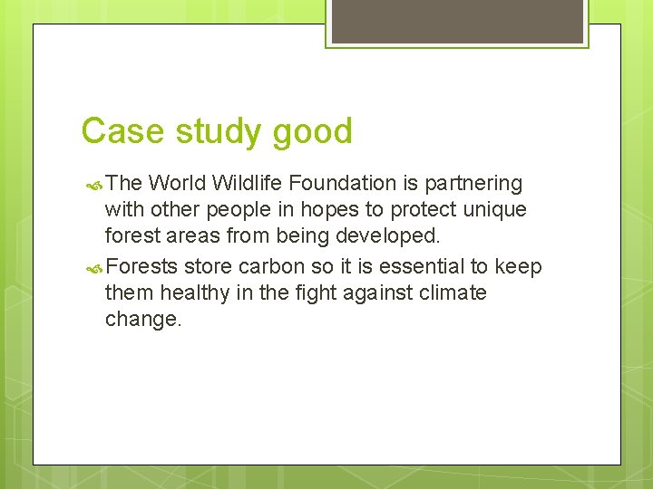 Case study good The World Wildlife Foundation is partnering with other people in hopes