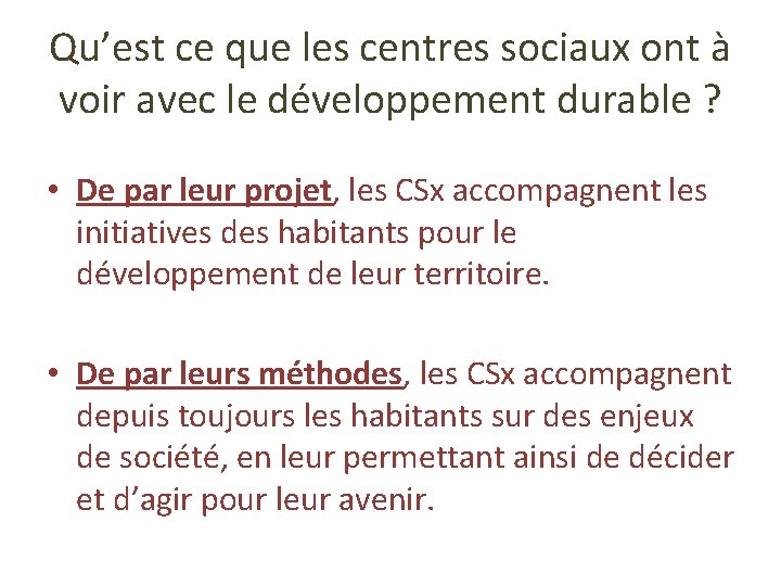 Qu’est ce que les centres sociaux ont à voir avec le développement durable ?