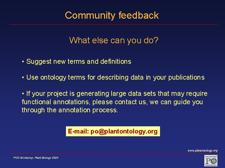 Community feedback What else can you do? • Suggest new terms and definitions •