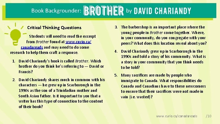 Critical Thinking Questions Students will need to read the excerpt ffrom Brother found at