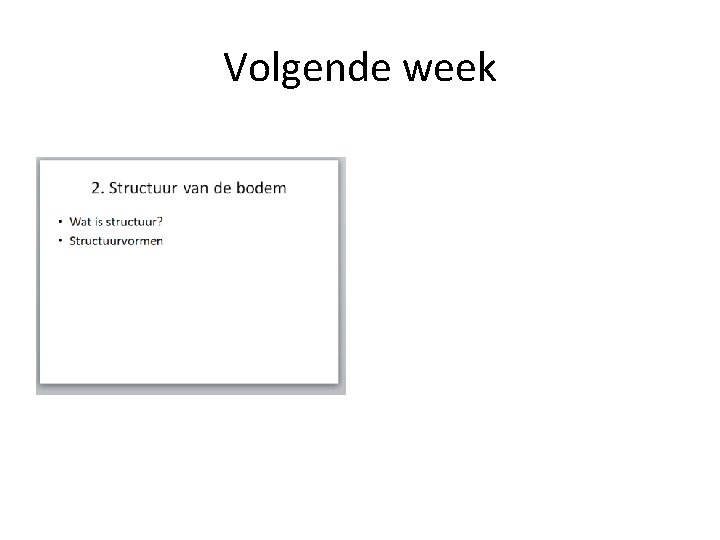 Volgende week 