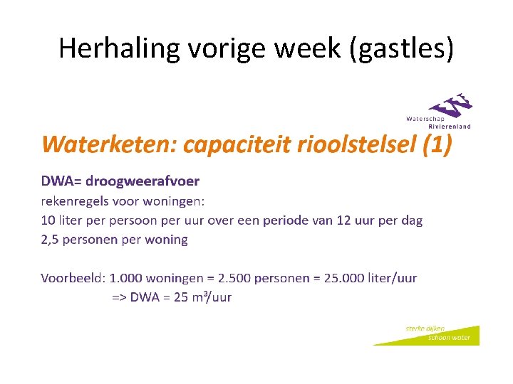 Herhaling vorige week (gastles) 