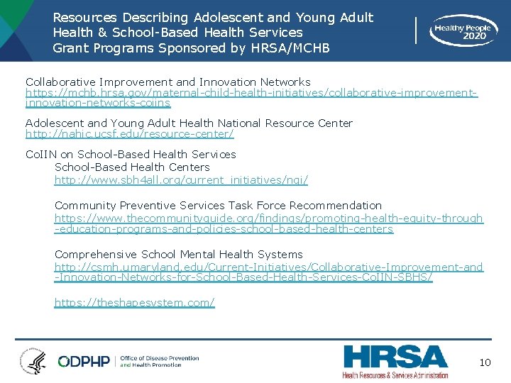 Resources Describing Adolescent and Young Adult Health & School-Based Health Services Grant Programs Sponsored