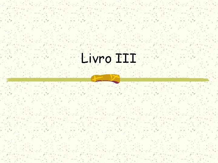 Livro III 