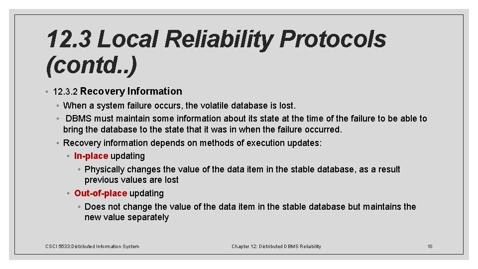 12. 3 Local Reliability Protocols (contd. . ) ◦ 12. 3. 2 Recovery Information