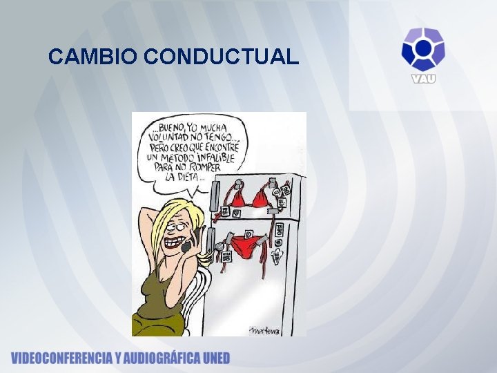 CAMBIO CONDUCTUAL 