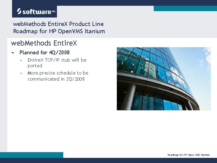 web. Methods Entire. X Product Line Roadmap for HP Open. VMS Itanium web. Methods