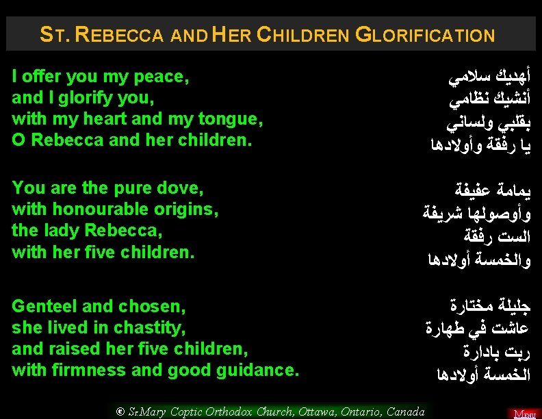 ST. REBECCA AND HER CHILDREN GLORIFICATION I offer you my peace, and I glorify