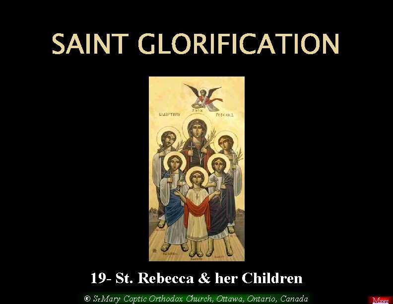 SAINT GLORIFICATION 19 - St. Rebecca & her Children © ST. Mary Coptic Orthodox