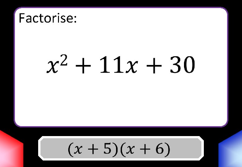 Factorise: Answer 