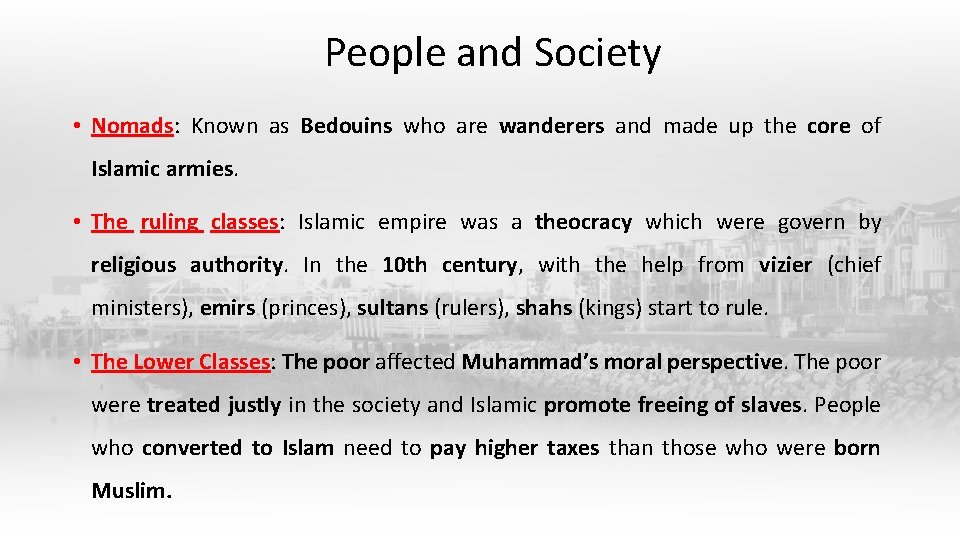 People and Society • Nomads: Known as Bedouins who are wanderers and made up People and Society • Nomads: Known as Bedouins who are wanderers and made up
