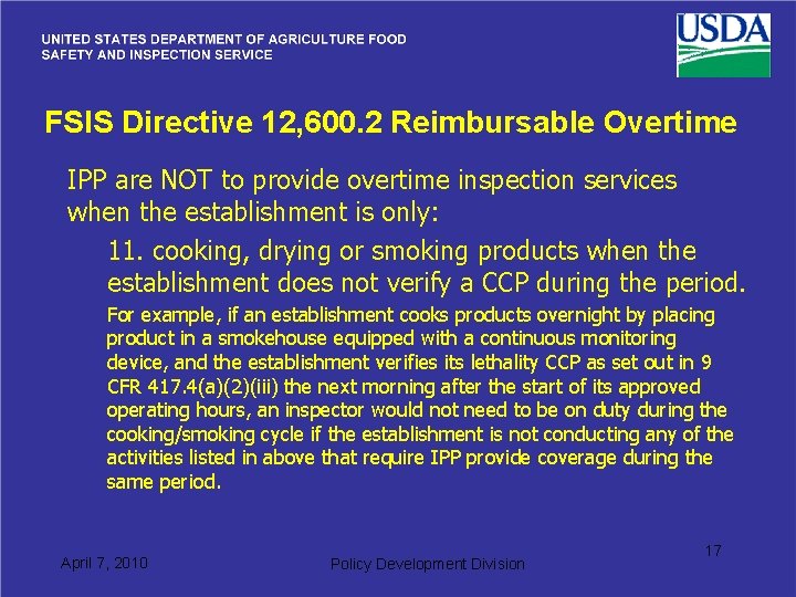 FSIS Directive 12, 600. 2 Reimbursable Overtime IPP are NOT to provide overtime inspection
