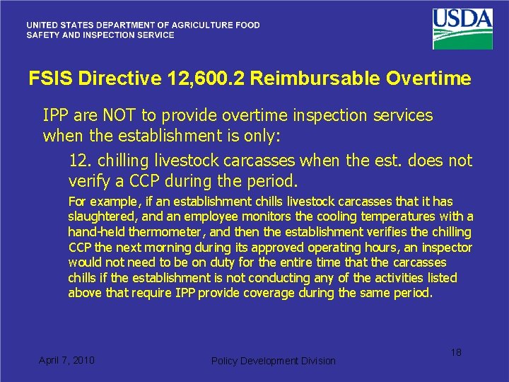 FSIS Directive 12, 600. 2 Reimbursable Overtime IPP are NOT to provide overtime inspection