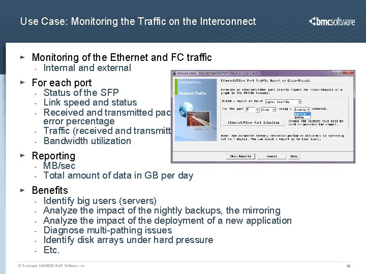 Use Case: Monitoring the Traffic on the Interconnect Monitoring of the Ethernet and FC