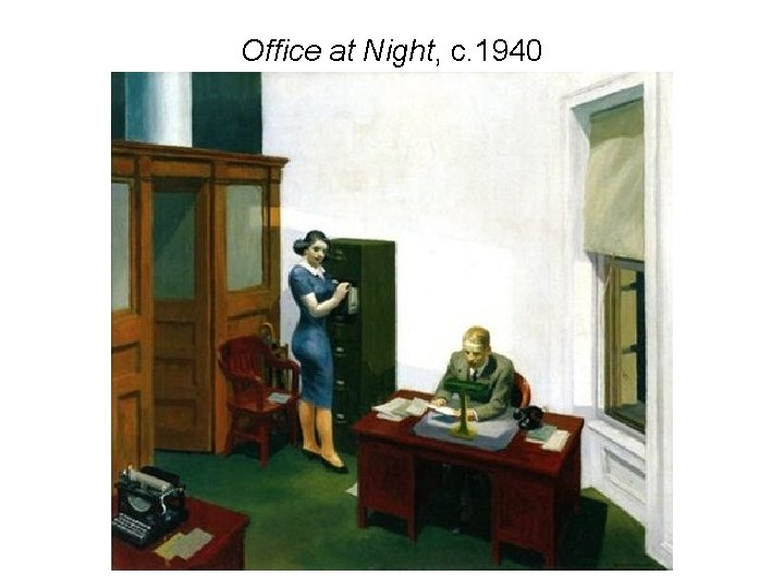 Office at Night, c. 1940 
