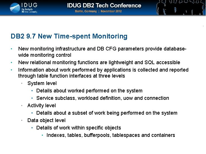 Click to edit Master title style DB 2 9. 7 New Time-spent Monitoring •