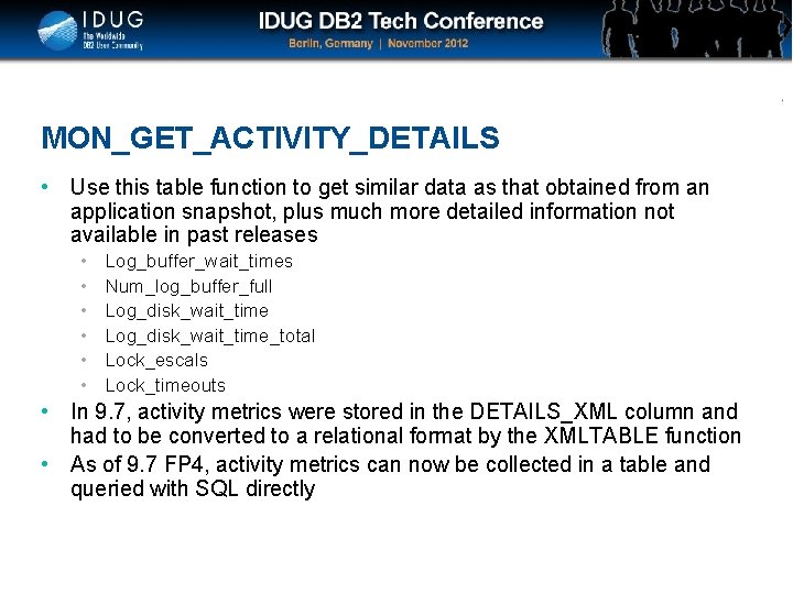 Click to edit Master title style MON_GET_ACTIVITY_DETAILS • Use this table function to get