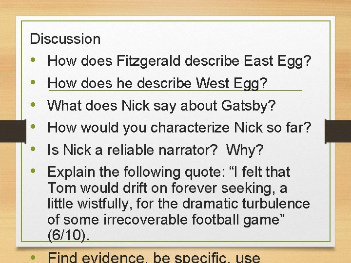 Discussion • • • How does Fitzgerald describe East Egg? How does he describe